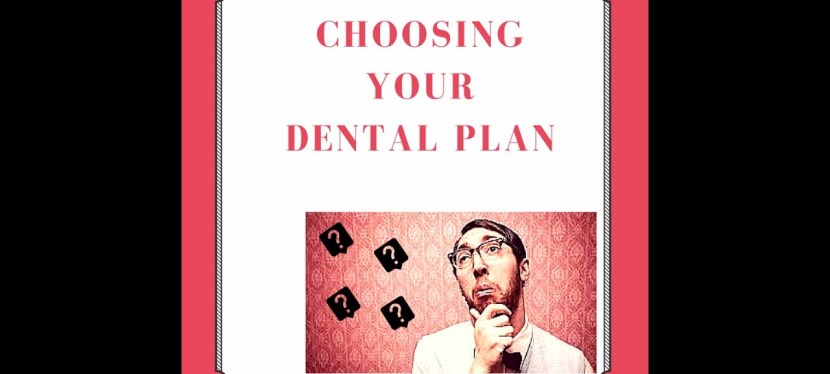 How To Choose Dental&nbsp;Insurance