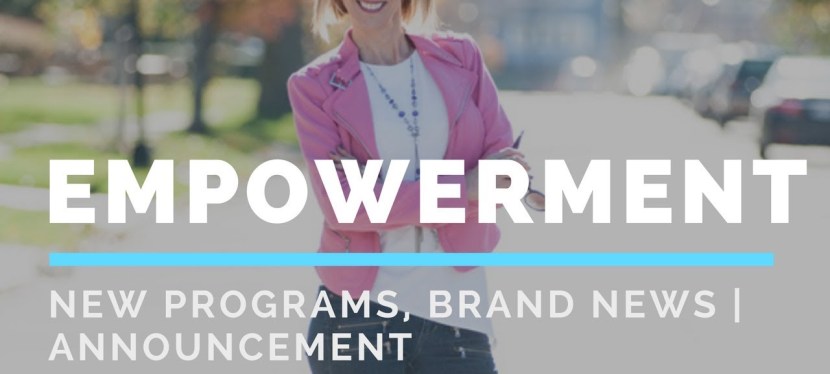Empowerment | Announcement | Brand&nbsp;News