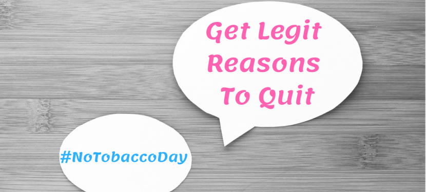 World No Tobacco Day | Get Legit Reasons To&nbsp;Quit
